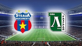 Лига Чемпионов 2014/15: Стяуа — Лудогорец повтор матча