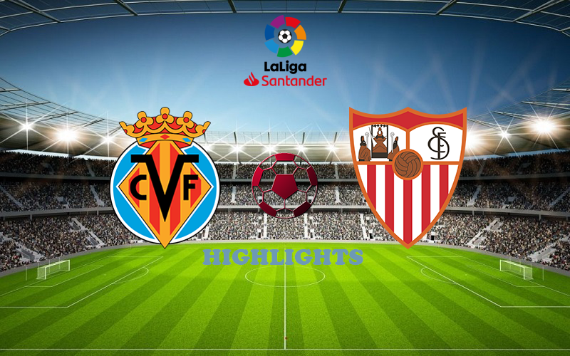 Вильярреал - Севилья 16 Мая обзор матча