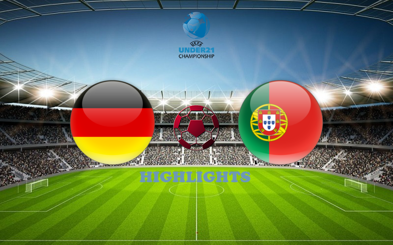 Германия U21 - Португалия U21 6 Июня обзор матча