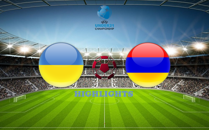 Украина U21 - Армения U21 7 Сентября обзор матча