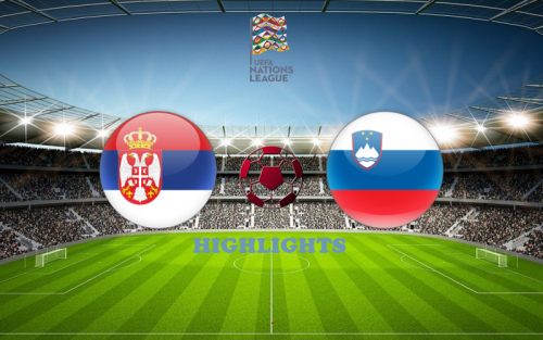 Сербия - Словения 5 июня обзор матча