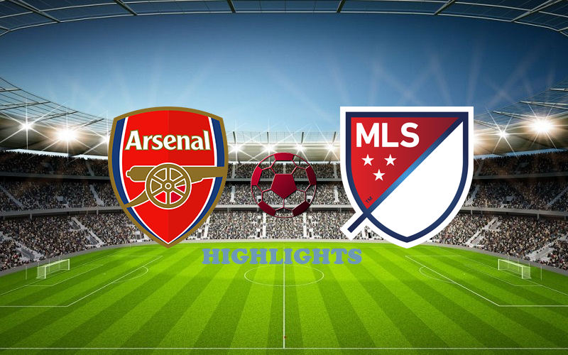 Сборная MLS - Арсенал 20 июля обзор матча