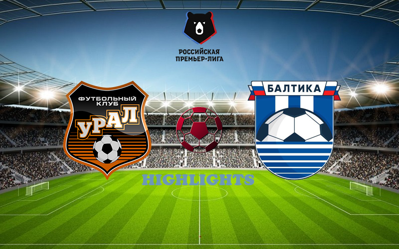Урал - Балтика 6 мая обзор матча